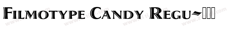 Filmotype Candy Regu字体转换